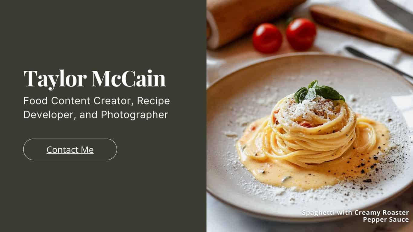 Taylor McCain's portfolio cover page featuring a plate of spaghetti with creamy roasted pepper sauce, highlighting her expertise as a Food Content Creator, Recipe Developer, and Photographer.