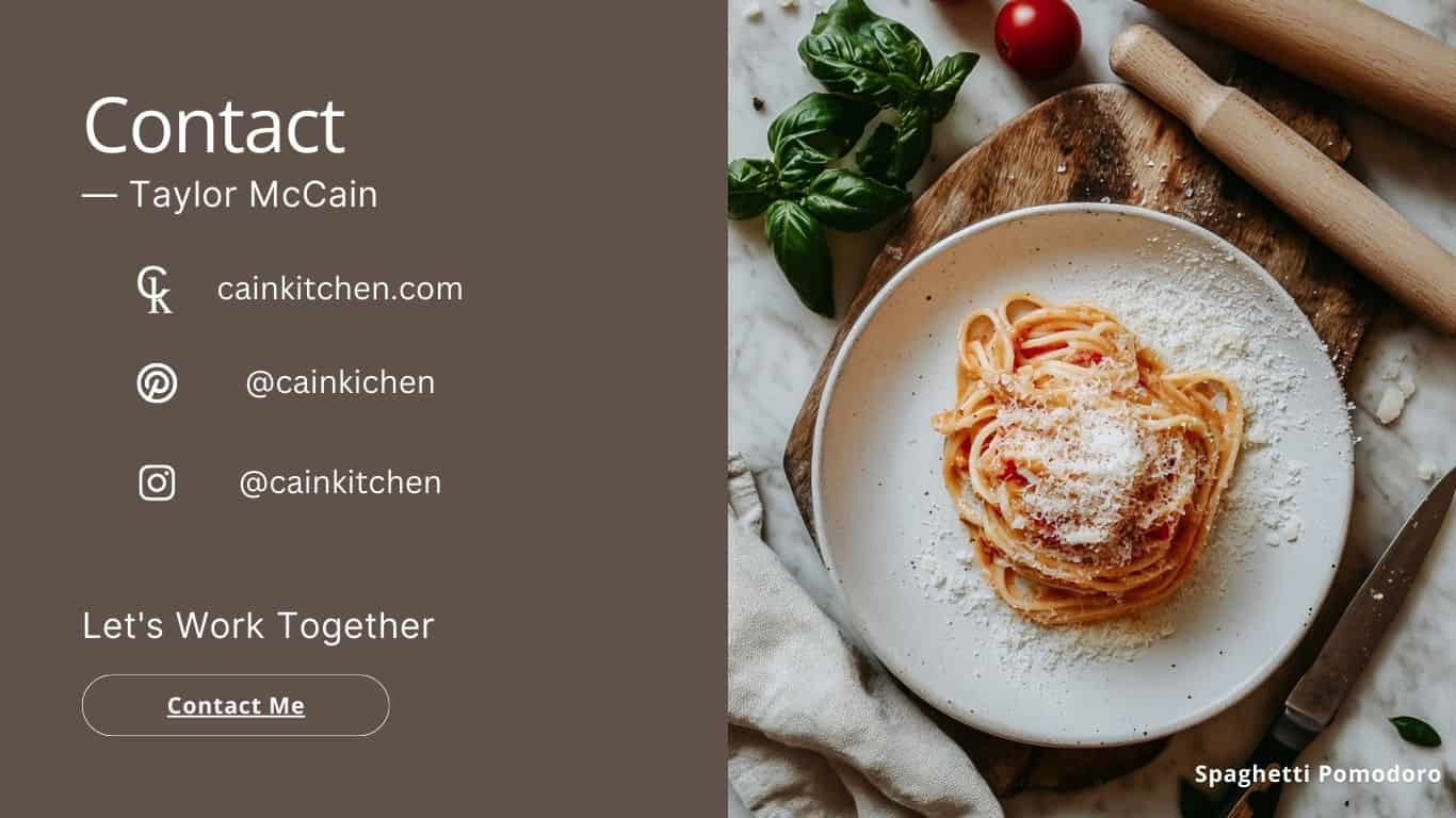 Contact information for Taylor McCain, including Cain Kitchen's website and social media handles, with a featured image of spaghetti pomodoro.